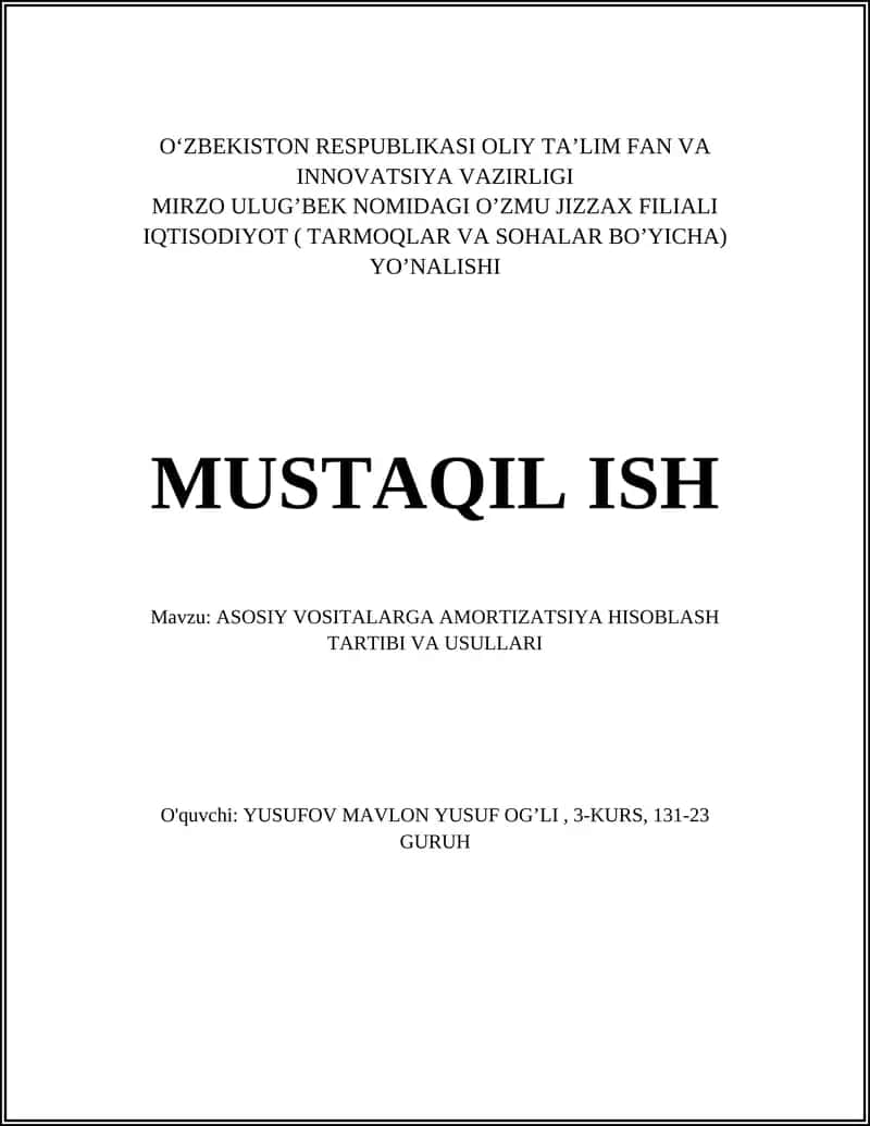 ASOSIY VOSITALARGA AMORTIZATSIYA HISOBLASH TARTIBI VA USULLARI