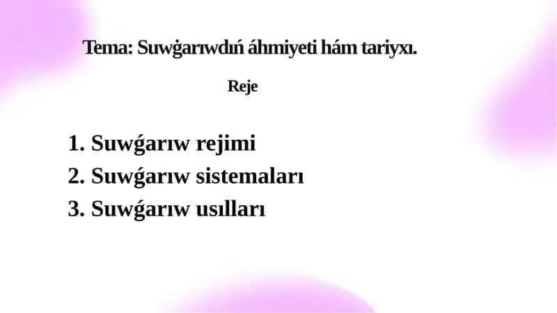 Suwǵarıwdiń áhmiyeti hám tariyxı