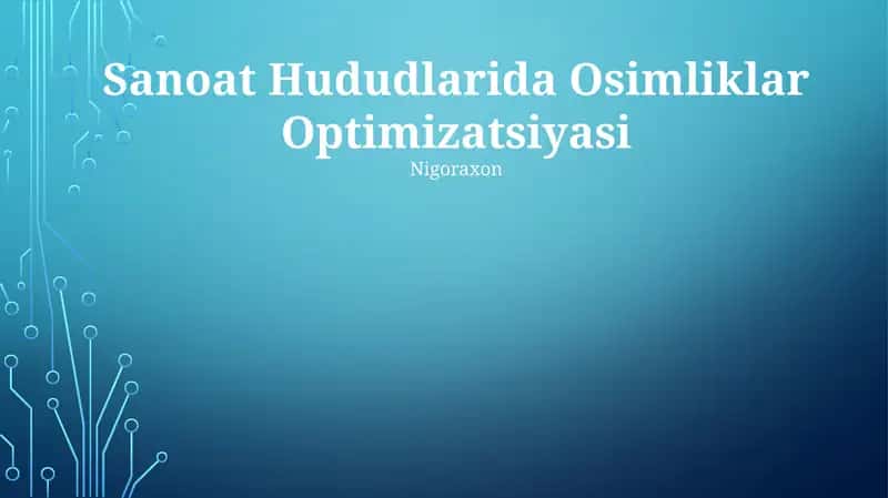 Sanoat Hududlarida Osimliklar Optimizatsiyasi