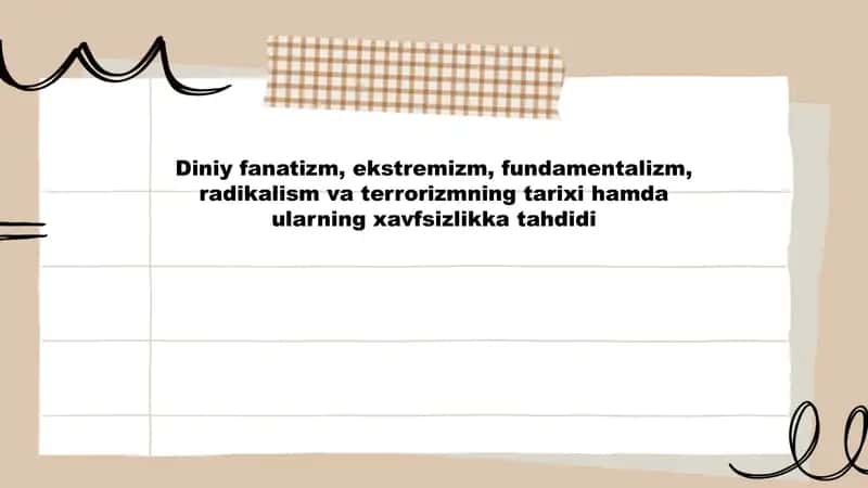 Diniy fanatizm, ekstremizm, fundamentalizm, radikalism va terrorizmning tarixi hamda ularning xavfsizlikka tahdidi
