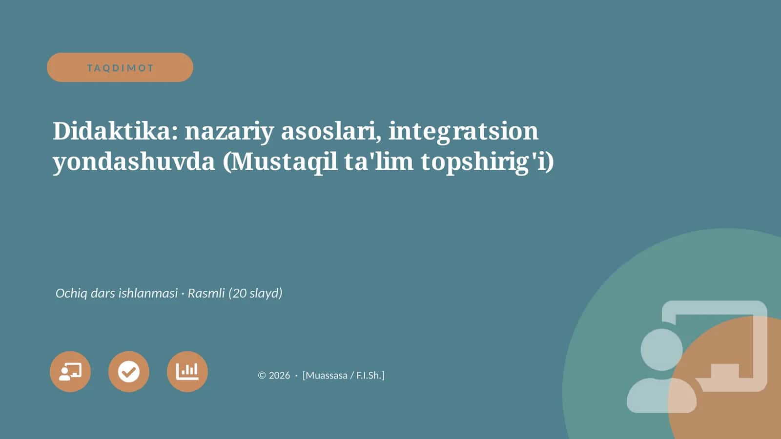 Didaktika: nazariy asoslari, integratsion yondashuvda (Mustaqil ta'lim topshirig'i)