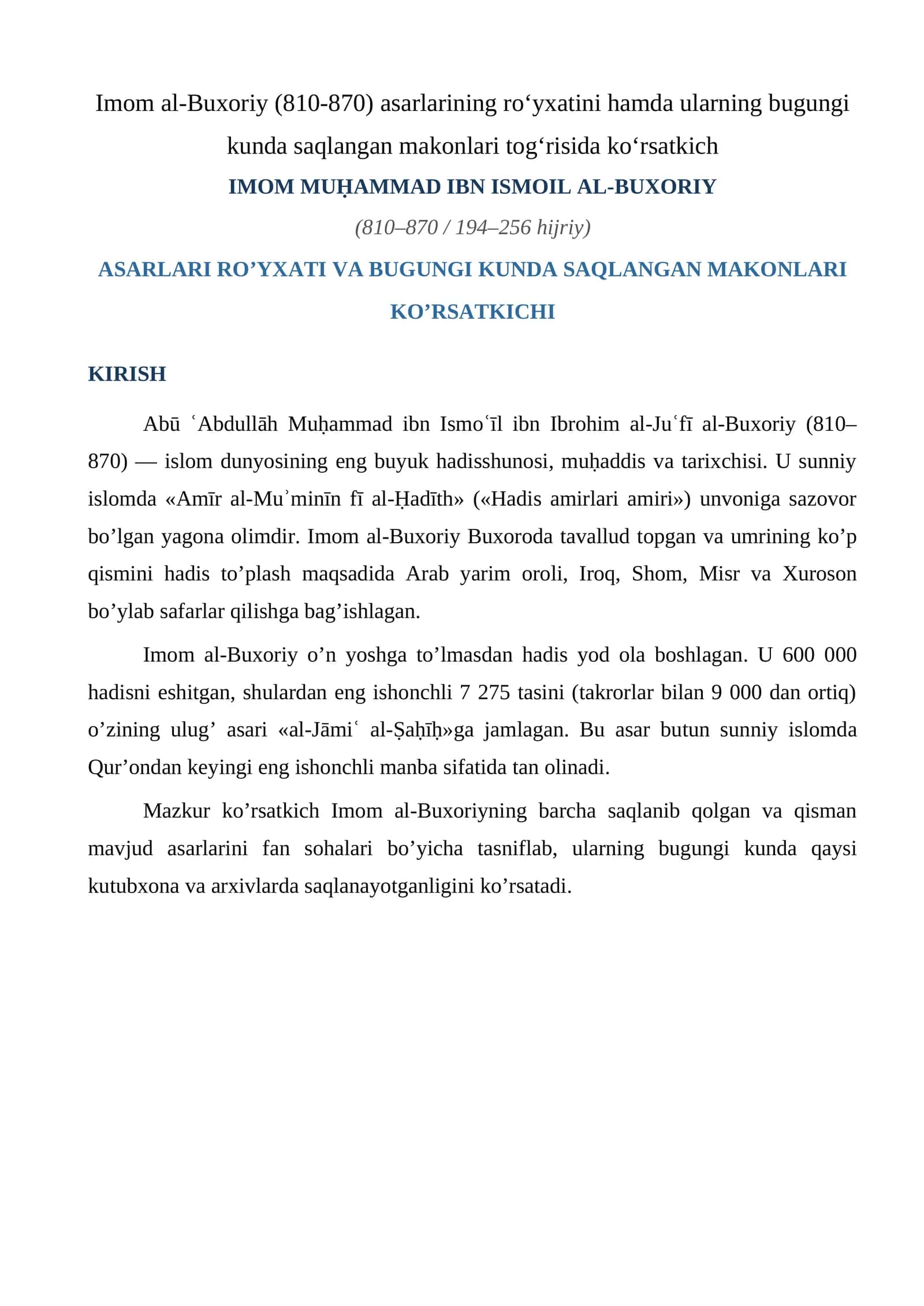 Imom al-Buxoriy (810-870) asarlarining roʻyxatini hamda ularning bugungi kunda  Saqlangan Makonlari Ko’rsatkichi