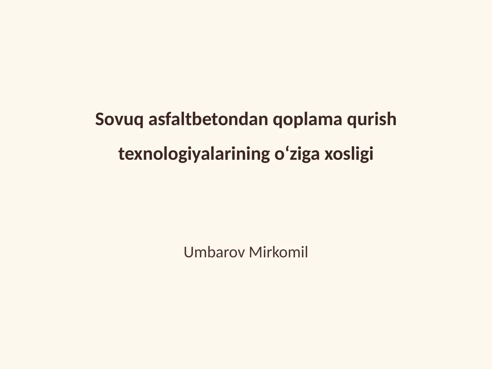 Sovuq asfaltbetondan qoplama qurish texnologiyalarining o‘ziga xosligi