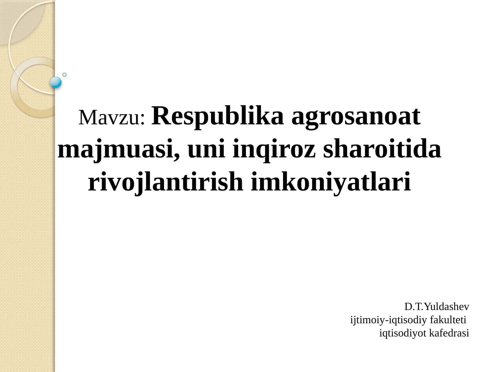 Respublika agrosanoat majmuasi uni inqiroz sharoitida rivojlantirish imkoniyatlari