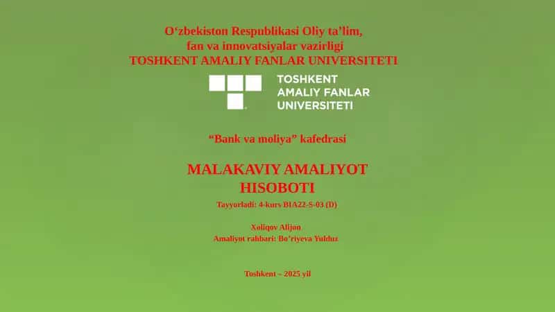 MALAKAVIY AMALIYOT HISOBOTI