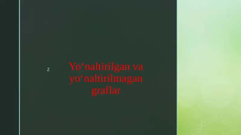 Yo‘naltirilgan va yo‘naltirilmagan graflar