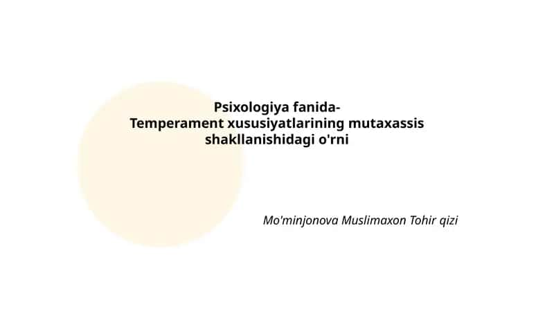 Temperament xususiyatlarining mutaxassis shakllanishidagi o'rni