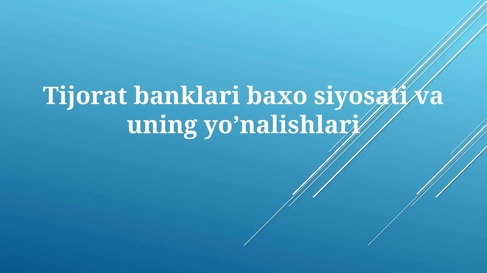 Tijoratbanklaribaxosiyosativauningyo’nalishlari