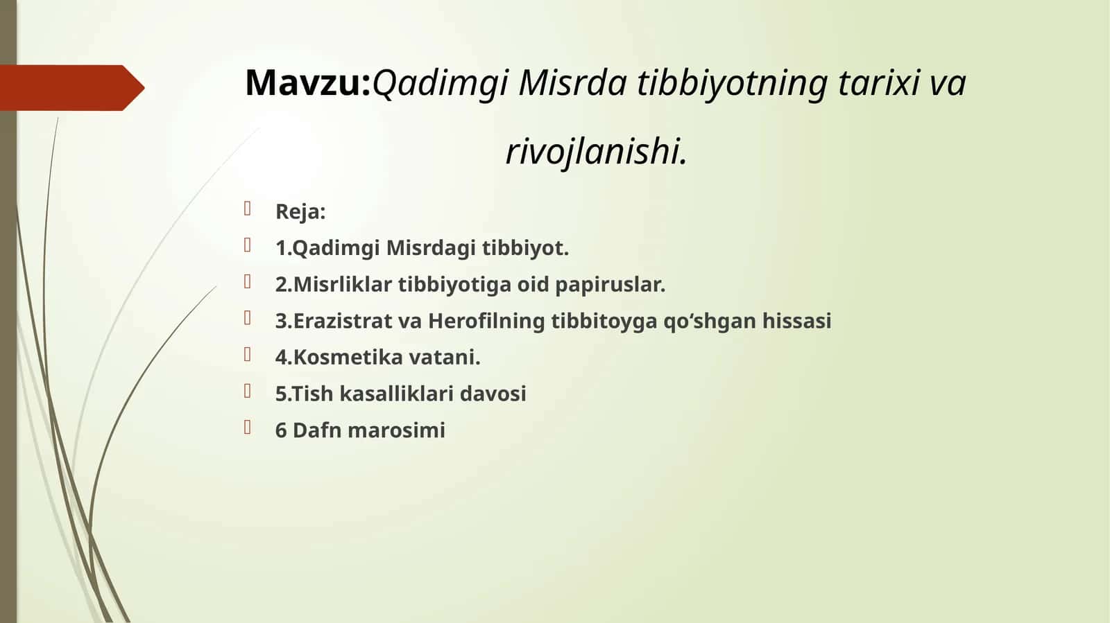 Qadimgi Misrda tibbiyotning tarixi va                                    rivojlanishi.