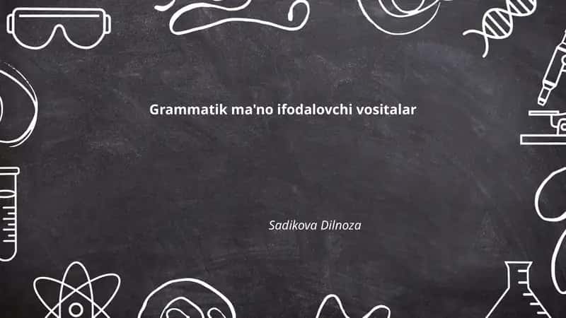 Grammatik ma'no ifodalovchi vositalar