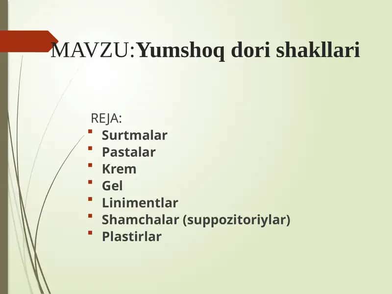 Yumshoq dori shakllari