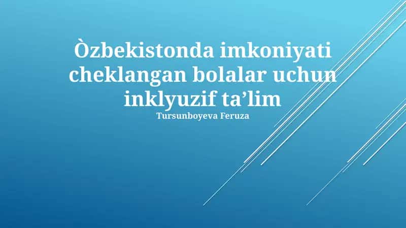 Inklyuziv Ta'limning Sifati va Rivojlantirish Yo'llari