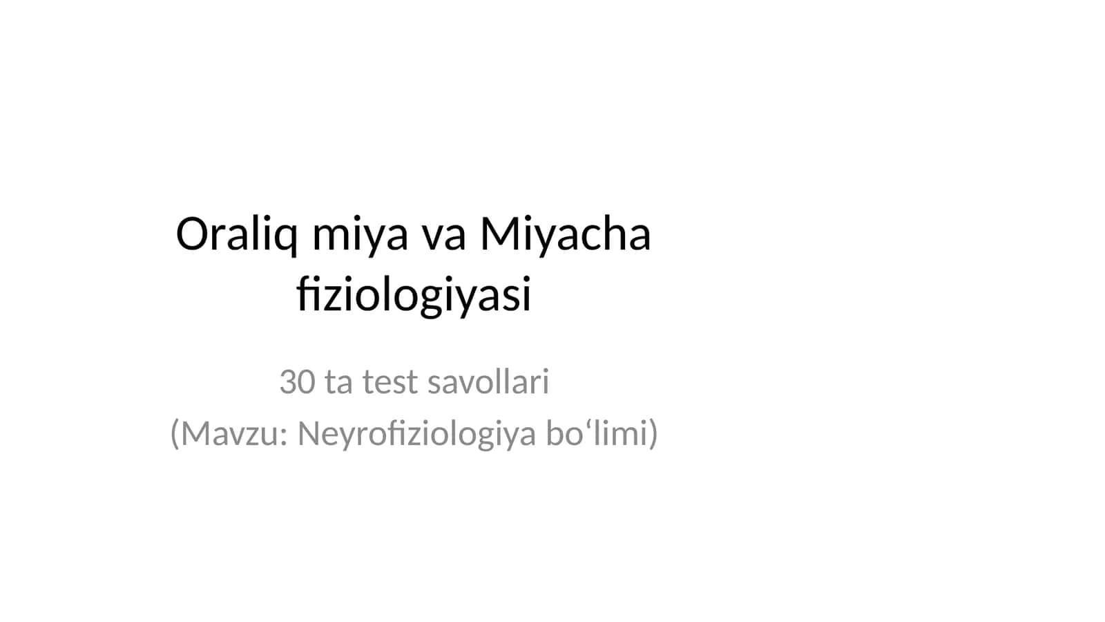 Oraliq miya va Miyacha fiziologiyasi