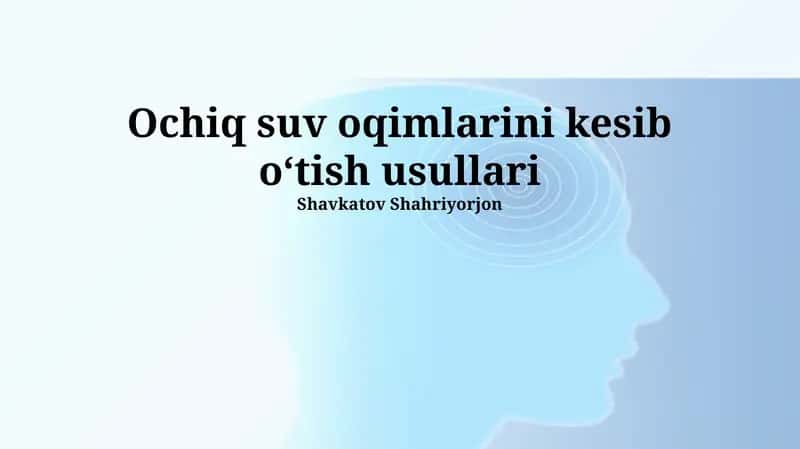 Ochiq suv oqimlarini kesib oʻtish usullari