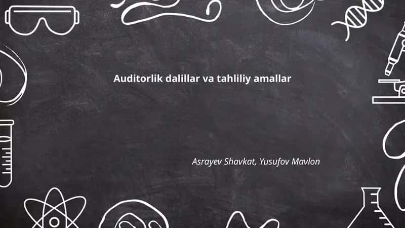 Auditorlik dalillar va tahliliy amallar