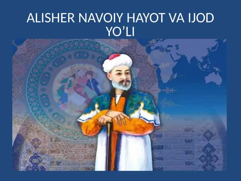 ALISHER NAVOIY HAYOT VA IJOD YO’LI