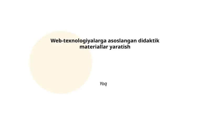 Veb-texnologiyalarga asoslangan didaktik materiallar yaratish