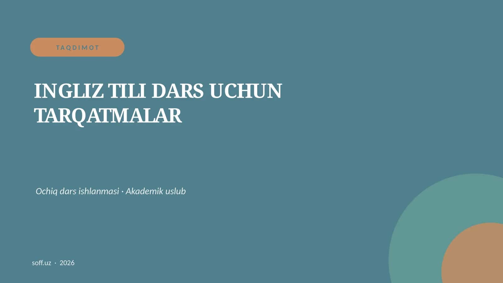 INGLIZ TILI DARS UCHUN TARQATMALAR