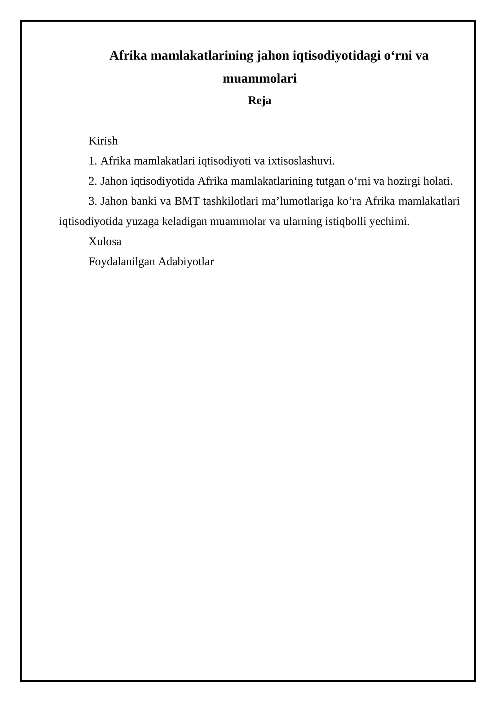 Afrika mamlakatlarining jahon iqtisodiyotidagi o‘rni va muammolari