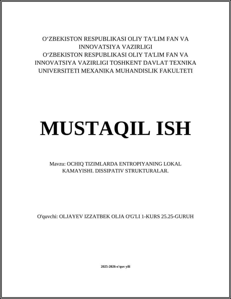 OCHIQ TIZIMLARDA ENTROPIYANING LOKAL KAMAYISHI. DISSIPATIV STRUKTURALAR
