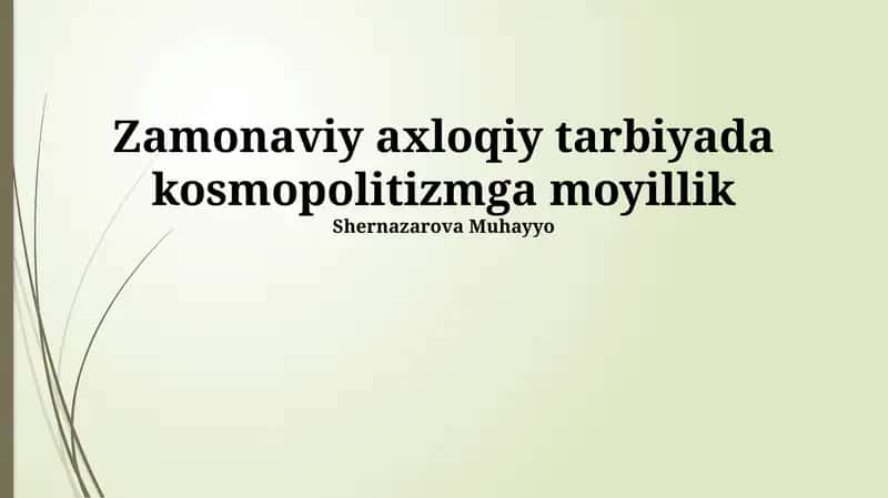 Zamonaviy axloqiy tarbiyada kosmopolitizmga moyillik