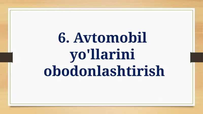 Avtomobil yo'llarini obodonlashtirish