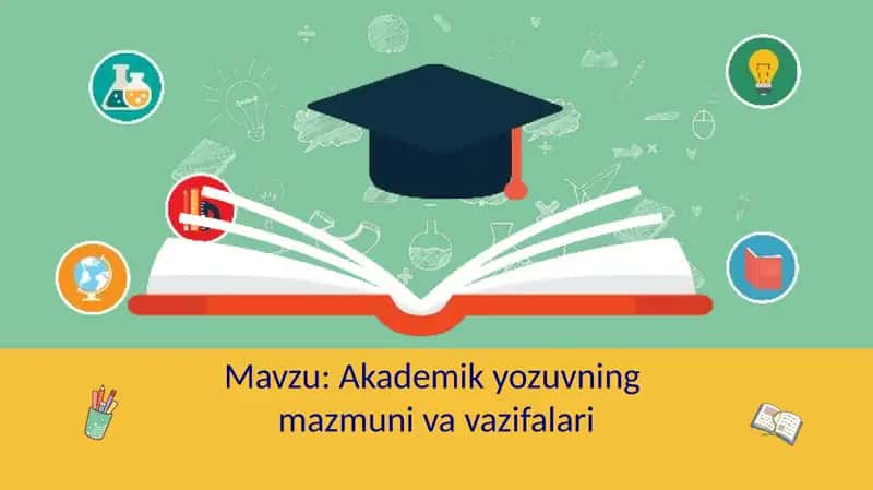 Akademik yozuvning mazmuni va vazifalari