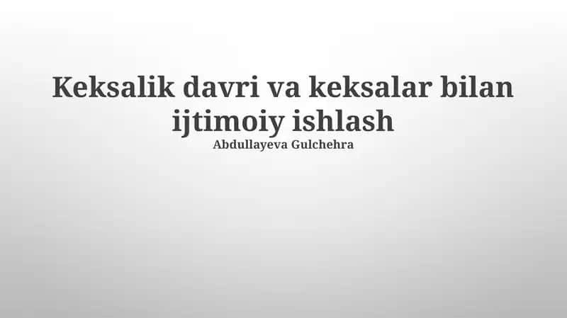 Qariyalar bilan Ijtimoiy Ishning Muammolari va Yechimlari