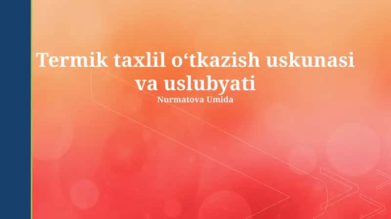 Termik taxlil oʻtkazish uskunasi va uslubyati