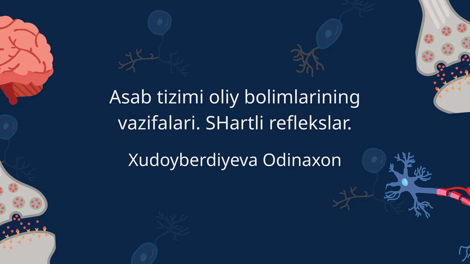 Oliy asab faoliyatining mohiyati va ahamiyati