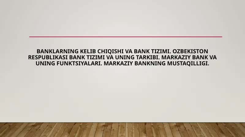 Banklarning kelib chiqishi va bank tizimi