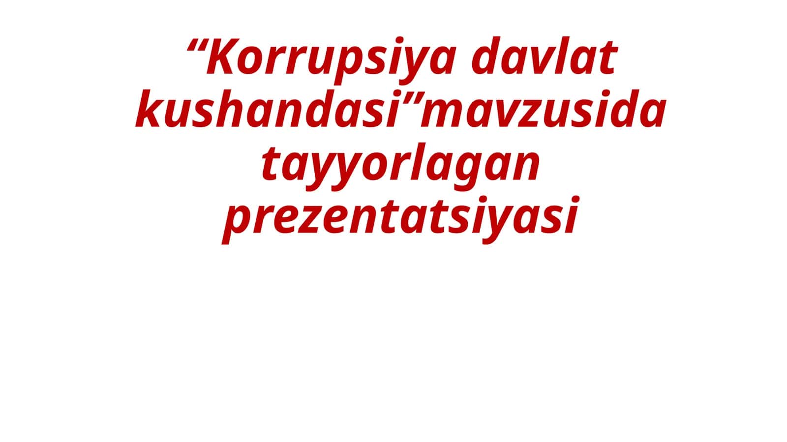 Korrupsiya davlat kushandasi