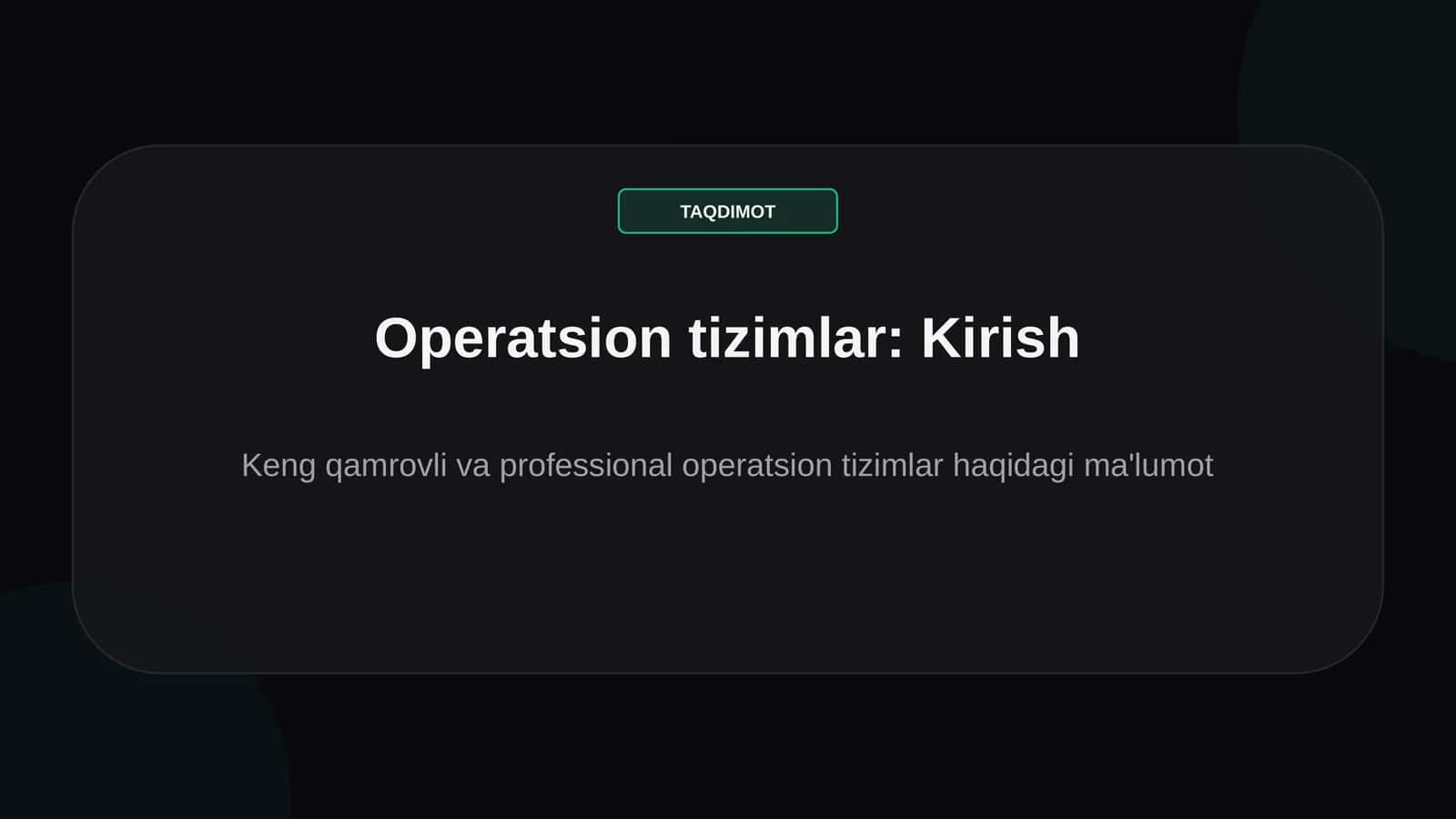 Operatsion tizimlar: Kirish