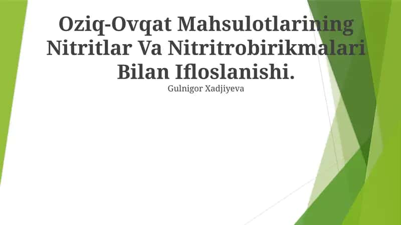 Оziq-Оvqаt Mаhsulоtlаrining Nitritlar Va Nitritrobirikmalari Bilan Ifloslanishi