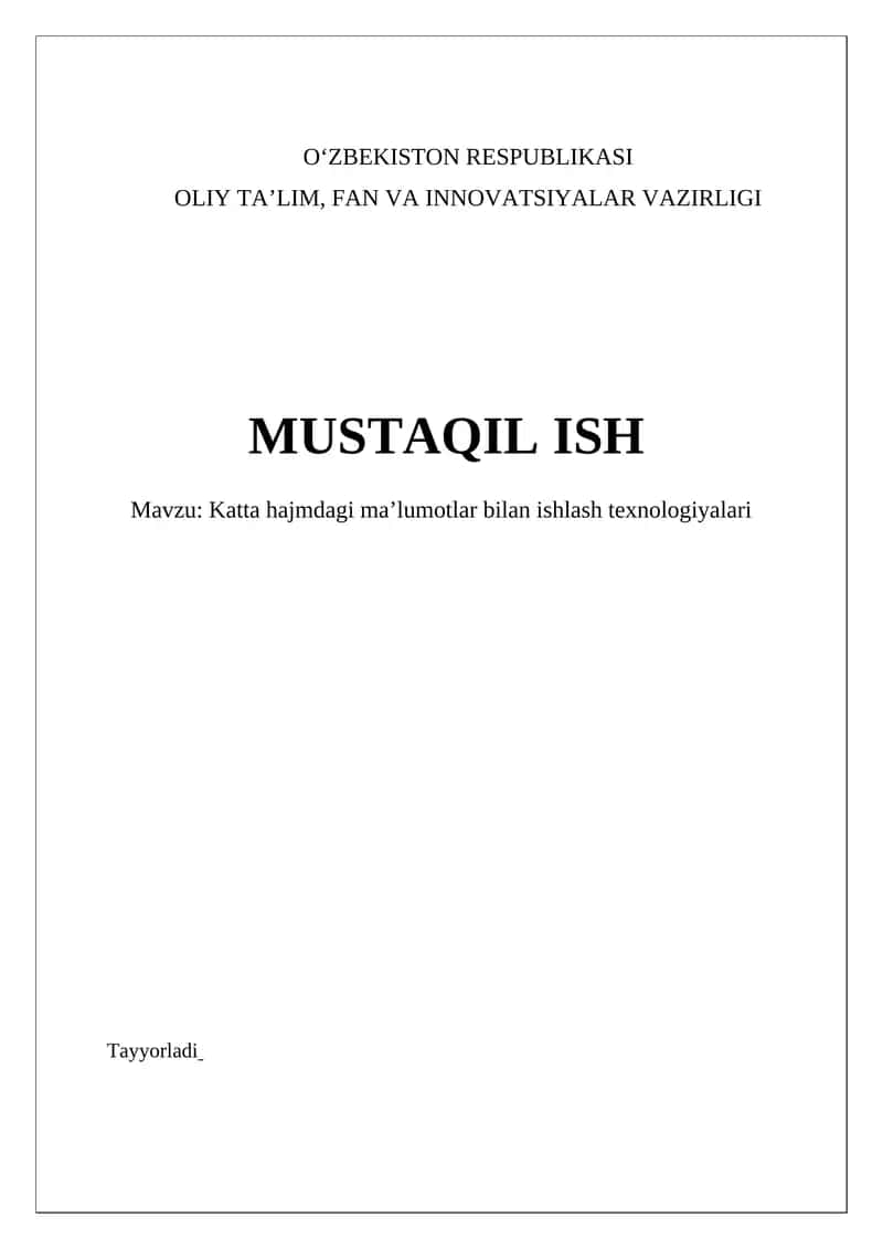 Katta hajmdagi ma’lumotlar bilan ishlash texnologiyalari