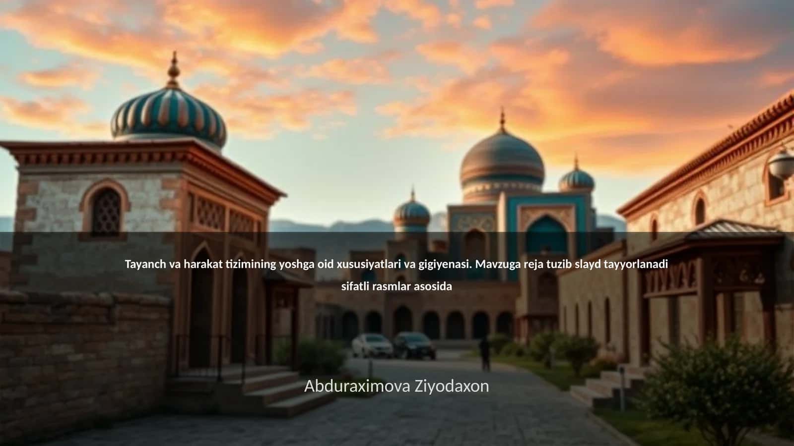 Tayanch va harakat tizimining yoshga oid xususiyatlari va gigiyenasi
