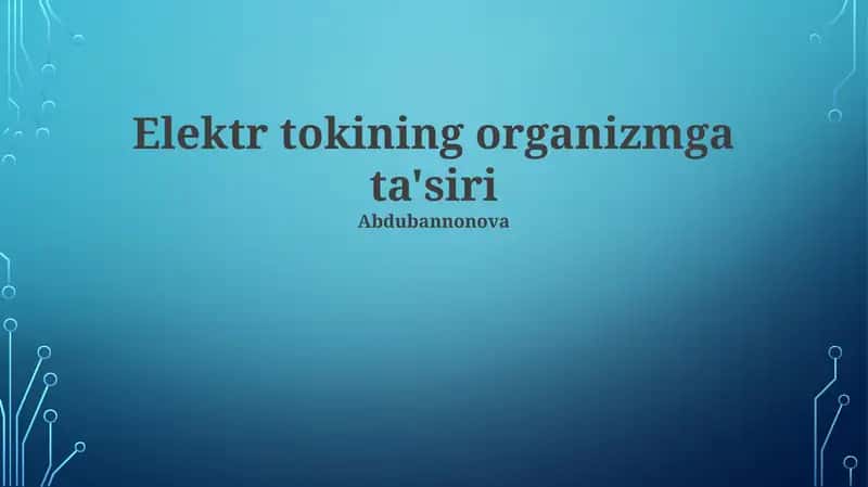 Elektr tokining organizmga ta'siri