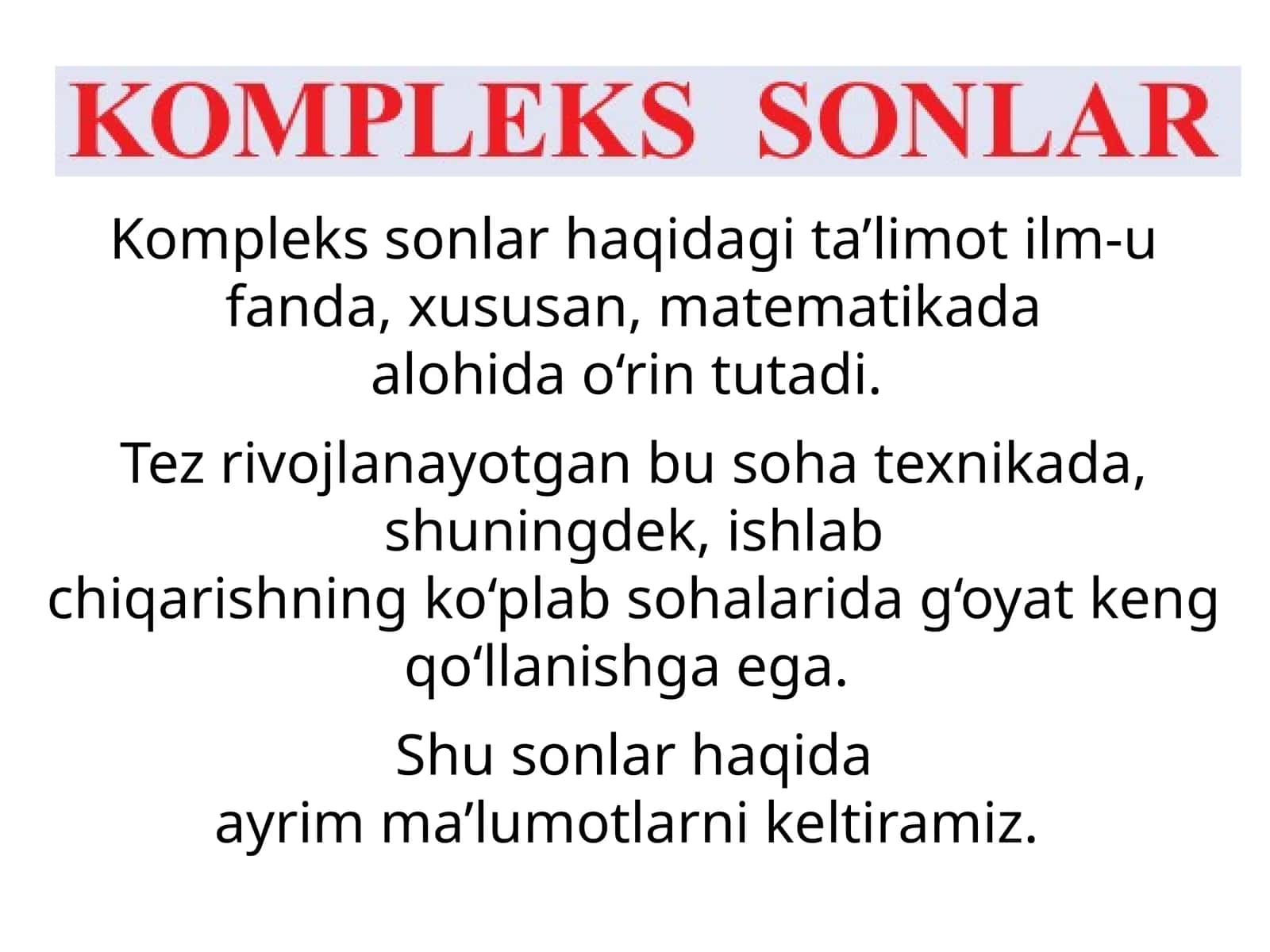 Matematikada alоhida o‘rin tutadi