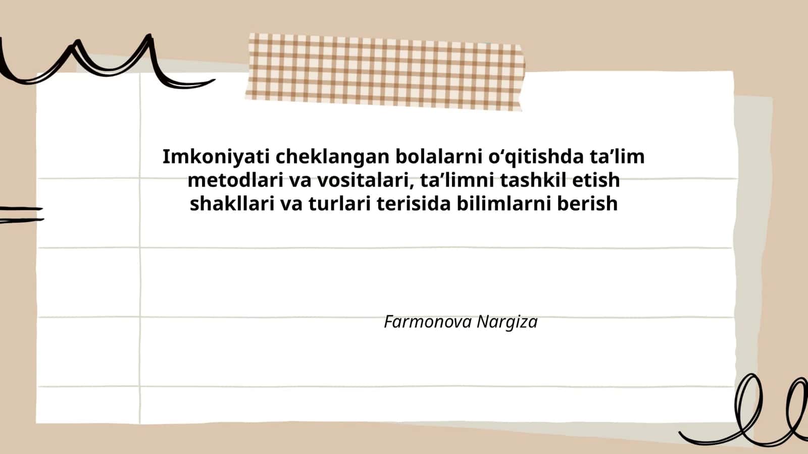 Imkoniyati cheklangan bolalarni oʻqitishda taʼlim metodlari va vositalari
