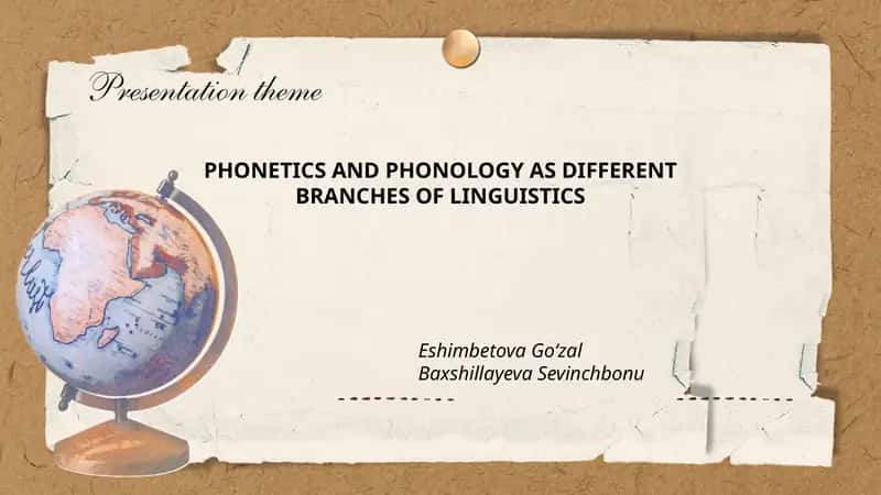 PHONETICS AND PHONOLOGY AS DIFFERENT BRANCHES OF LINGUISTICS