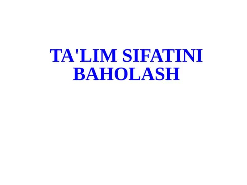 TA'LIM SIFATINIBAHOLASH