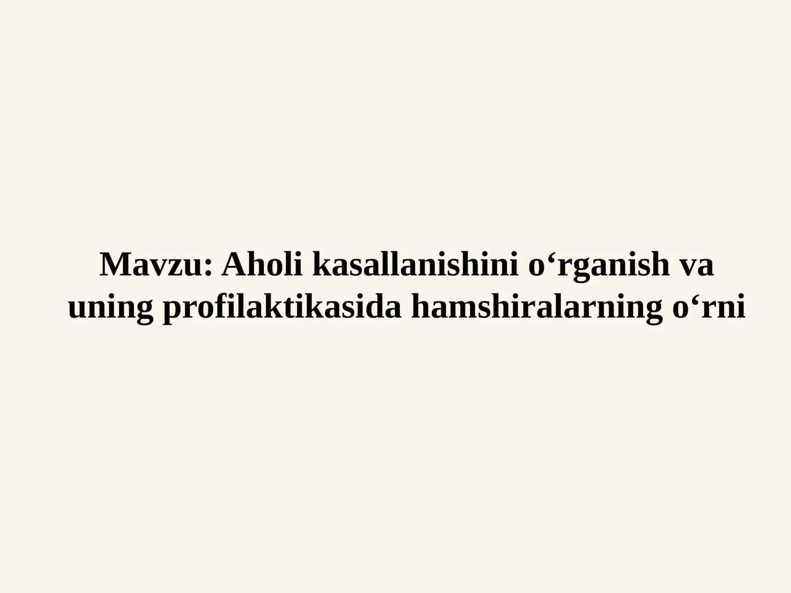 Aholi kasallanishini o‘rganish va uning profilaktikasida hamshiralarning o‘rni