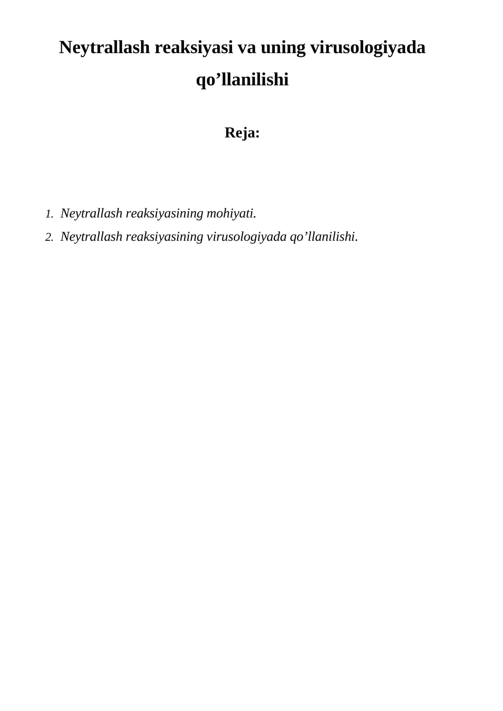 Neytrallash reaksiyasi va uning virusologiyada qo’llanilishi