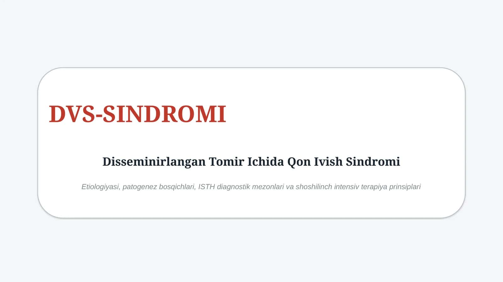 DVS-sindromi — etiologiya, patogenez, klinika, diagnostika va davolash prinsiplari | 15 slayd