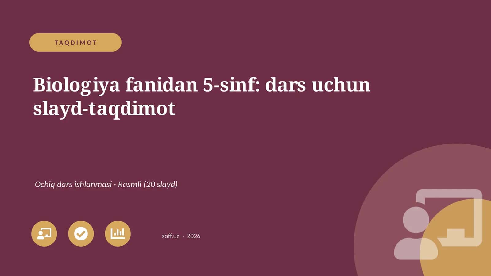 Biologiya fanidan 5-sinf: dars uchun slayd-taqdimot