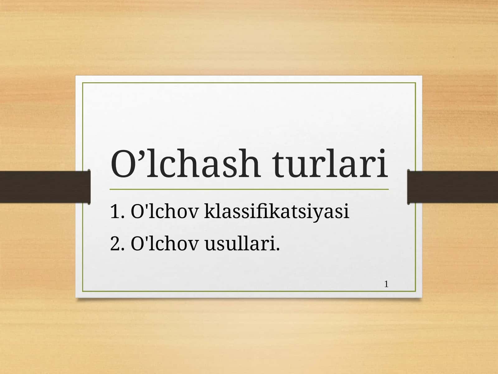 O’lchash turlari