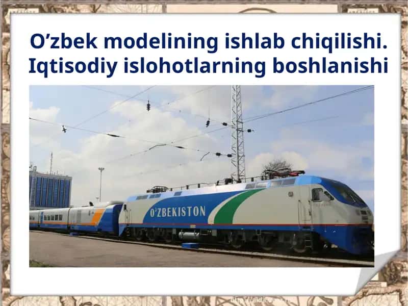 O’zbek modelining ishlab chiqilishi. Iqtisodiy islohotlarning boshlanishi
