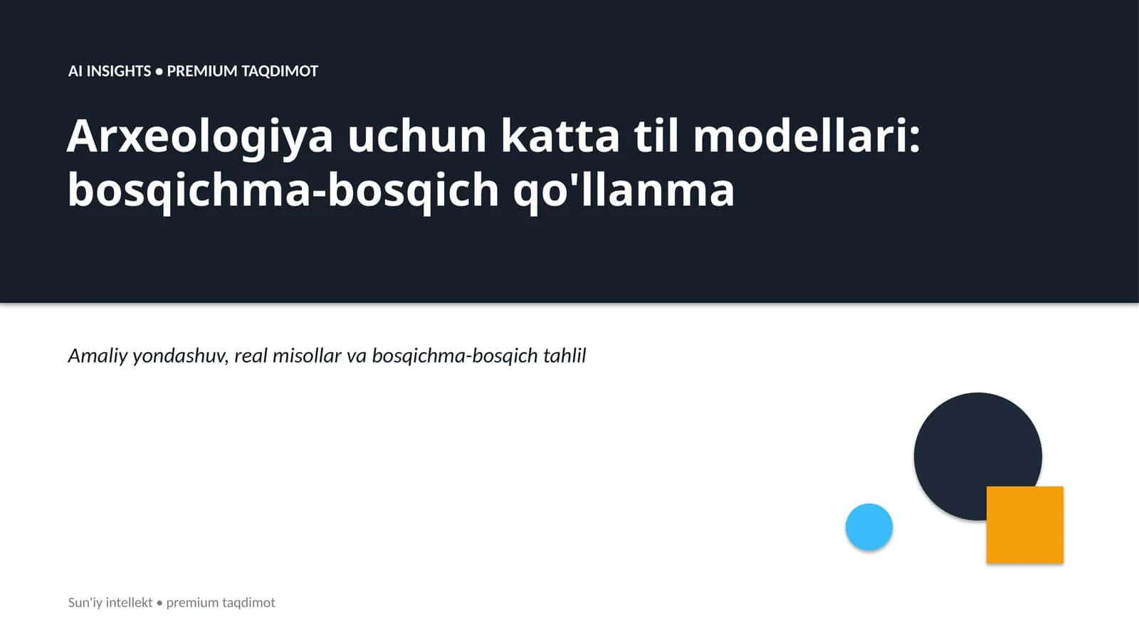 Arxeologiya uchun katta til modellari: bosqichma-bosqich qo'llanma
