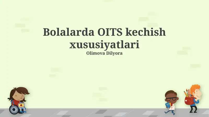 Bolalarda OITS kechish xususiyatlari