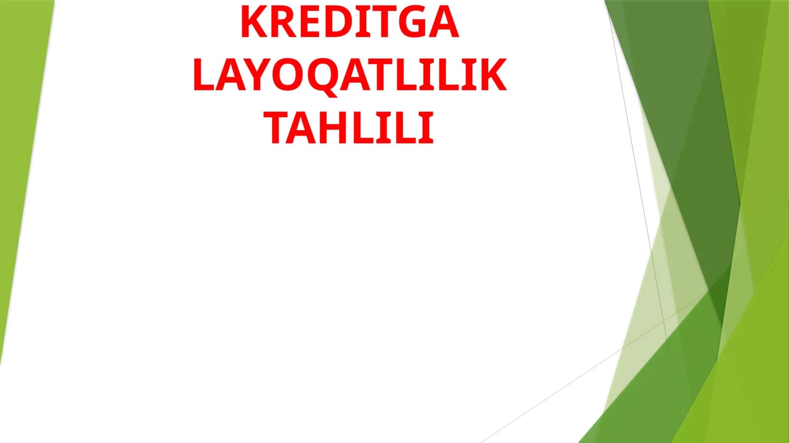 KREDITGA LAYOQATLILIK TAHLILI